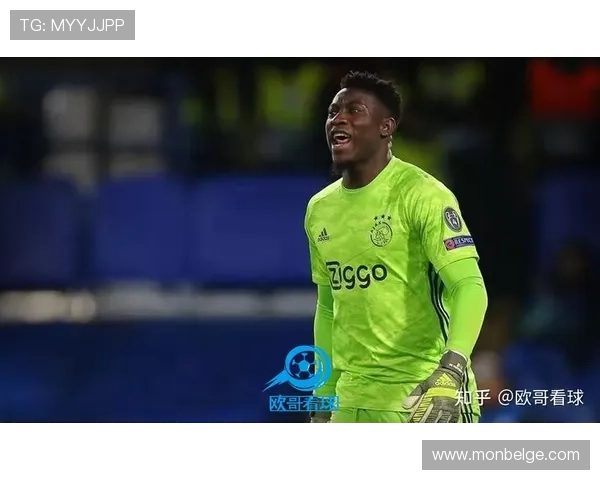 奥纳纳本赛季状态回暖，喀麦隆门神表现稳健